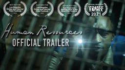 HUMAN RESOURCES || OFFICIAL TRAILER - MYSTERY-HORROR FEATURE  [Blackmagic Pocket 4K] - (2021)
