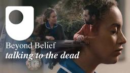 Beyond belief: talking to the dead