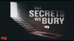 The Secrets We Bury | Official Trailer | ID