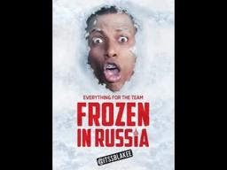 Frozen in Russia (2018) | Trailer | Joshua Blake, Elmis Castillo, Liza Hernandez