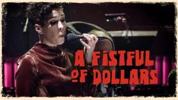 A Fistful of Dollars