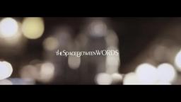 The Space Between Words Official Movie Trailer #1