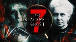The Blackwell Ghost 7 - TRAILER