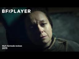 Mark Kermode reviews 2073 (2024) | BFI Player