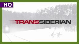 Transsiberian (2008) Trailer