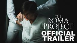 The Roma Project Official Trailer (2015)