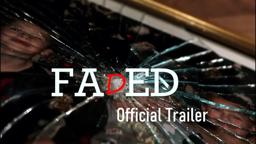 FADED Official Trailer - 2023