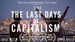 "The Last Days of Capitalism" Trailer