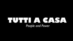Tutti A Casa - Power to the People? - Trailer