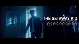 The Getaway Kid   Official Trailer