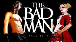 'The Bad Man' Coming This Fall! (Trailer 2)