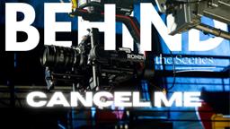 Cancel Me | Behind the Scenes of 1st Weekend