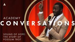 'Sound Of Hope: The Story Of Possum Trot' with filmmakers | Academy Conversations