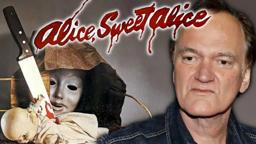 Quentin Tarantino on Alice, Sweet Alice