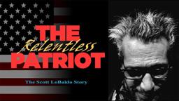 The Relentless Patriot | Official Trailer | Triple Martini Productions
