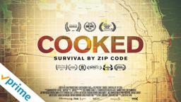 Cooked: Survival By Zip Code | Trailer | Available Now