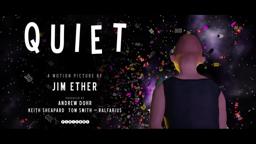 QUIET Motion Picture Trailer 1 without spelling error at the end.