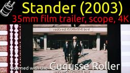 Stander (2003) 35mm film trailer, scope hard matte, 4K