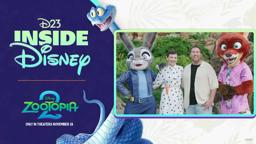 D23 Inside Disney - Zootopia 2