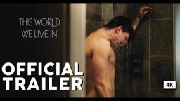 This World We Live In: Official Press Trailer [4K] (Short LGBT Film)