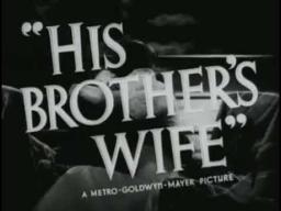 His Brother's Wife   Original Trailer