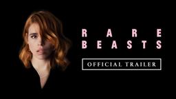 RARE BEASTS (2021) Official Trailer