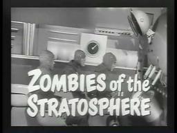 Zombies of the Stratosphere (trailer)