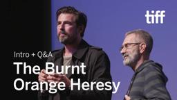 THE BURNT ORANGE HERESY Cast and Crew Q&A | TIFF 2019