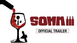 SOMM 3 Official Trailer