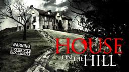 House On the Hill Trailer