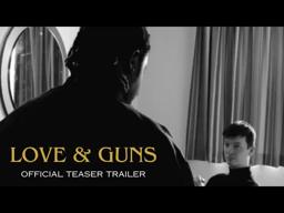 Love & Guns | Official Trailer #1