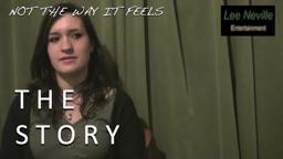 The Story of Not the Way It Feels