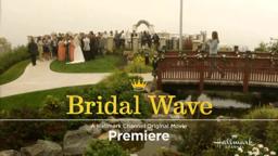 Bridal Wave - Premieres January 17th!
