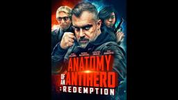 Anatomy of An Antihero  redemption Distributor Trailer 2020