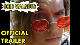 OHIO WALNUTS - OFFICIAL TRAILER [HD]