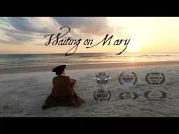 Waiting On Mary (2017) [Trailer]