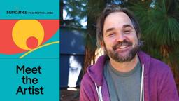 Meet the Artist: James Ponsoldt on "Summering"