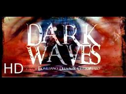 DARK WAVES - Bellerofonte (2015) OFFICIAL TRAILER