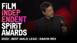 SIMON REX wins BEST MALE LEAD at the 2022 Spirit Awards.