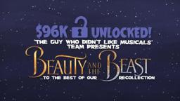 $96K UNLOCKED! BEAUTY AND THE BEAST... to the best of our recollection