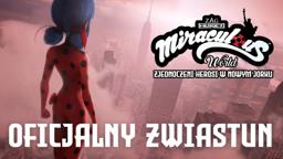 Miraculous: Zjednoczeni Herosi w Nowym Jorku – Oficjalny zwiastun