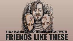 Friends Like These Trailer