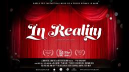 IN REALITY || Official Trailer