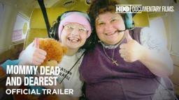 Mommy Dead and Dearest (HBO Documentary Films)