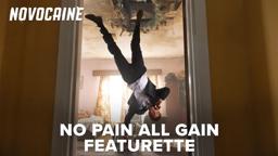 No Pain All Gain Featurette