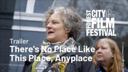 There's No Place Like This Place, Anyplace Trailer | FCFF 2020