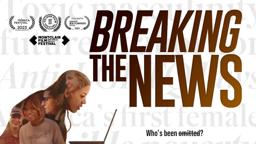 Official Trailer - Breaking the News