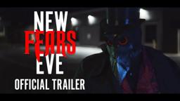 New Fears Eve - Full Trailer 1
