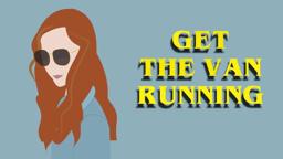 Get The Van Running