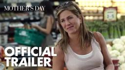 Mother's Day - Official Trailer - #MothersDayMovie in theaters April 29
